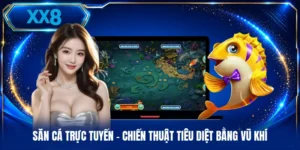 Săn Cá Trực Tuyến - Chiến Thuật Tiêu Diệt Bằng Vũ Khí