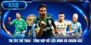 Tin Tức Thể Thao - Tổng Hợp Dữ Liệu Bóng Đá Chuẩn Xác